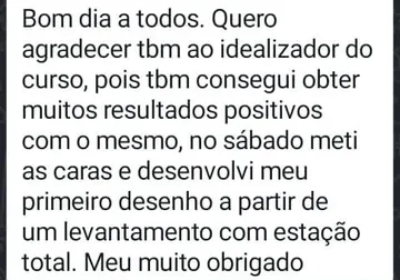 Mensagem de aluno: no sábado desenvolveu o primeiro desenho a partir de um levantamento com estação total